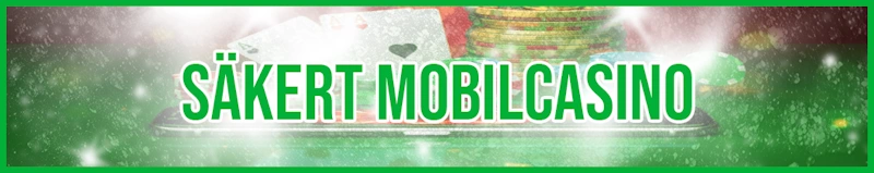 Säkert Mobilcasino banner