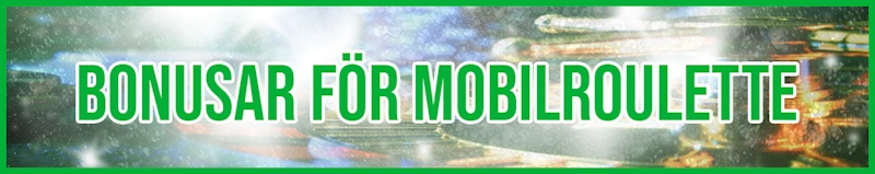 Bonusar för mobilroulette banner